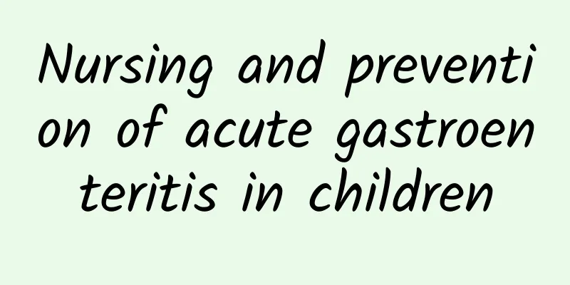 Nursing and prevention of acute gastroenteritis in children