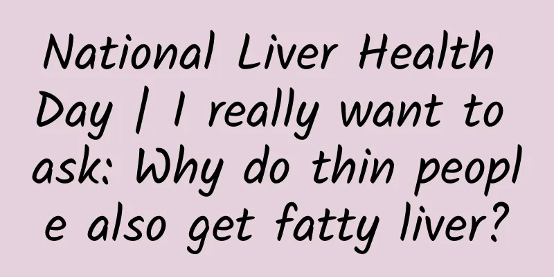 National Liver Health Day | I really want to ask: Why do thin people also get fatty liver?