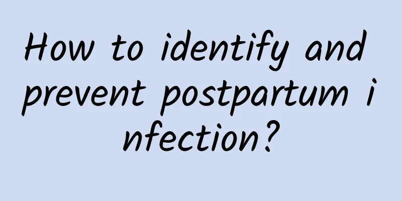 How to identify and prevent postpartum infection?