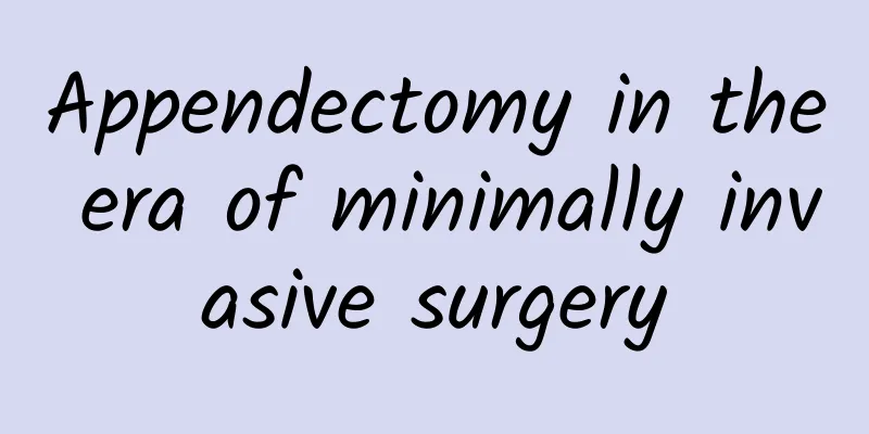 Appendectomy in the era of minimally invasive surgery