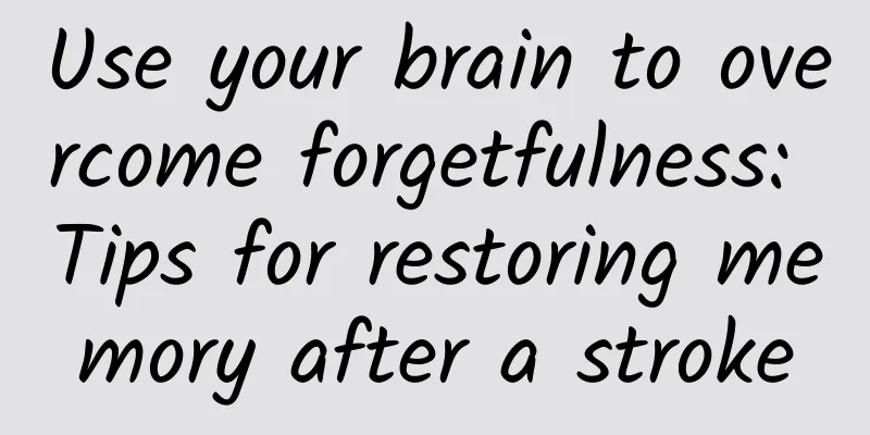 Use your brain to overcome forgetfulness: Tips for restoring memory after a stroke