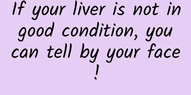 If your liver is not in good condition, you can tell by your face!