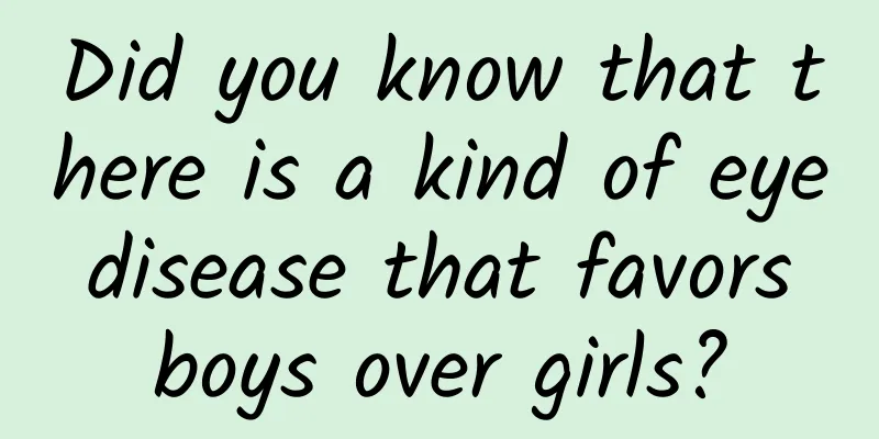 Did you know that there is a kind of eye disease that favors boys over girls?