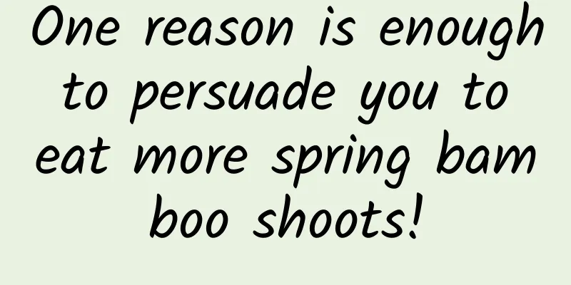 One reason is enough to persuade you to eat more spring bamboo shoots!