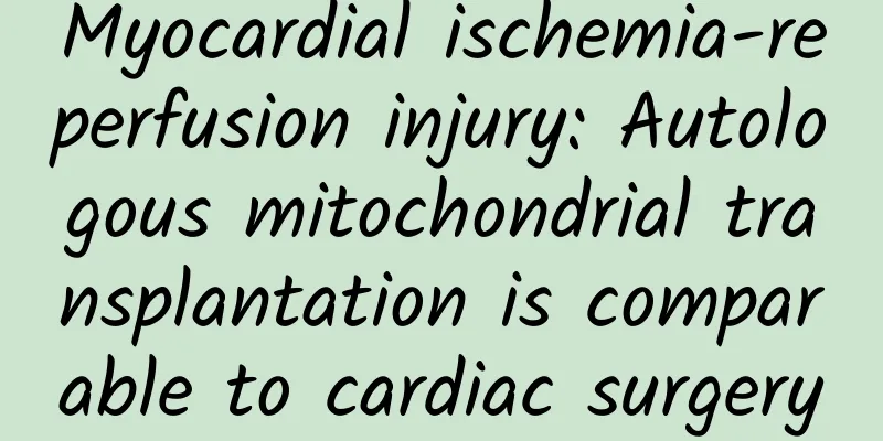 Myocardial ischemia-reperfusion injury: Autologous mitochondrial transplantation is comparable to cardiac surgery