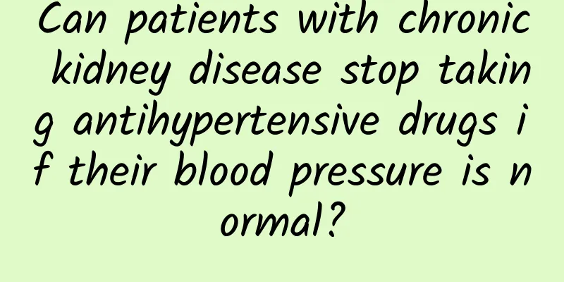 Can patients with chronic kidney disease stop taking antihypertensive drugs if their blood pressure is normal?