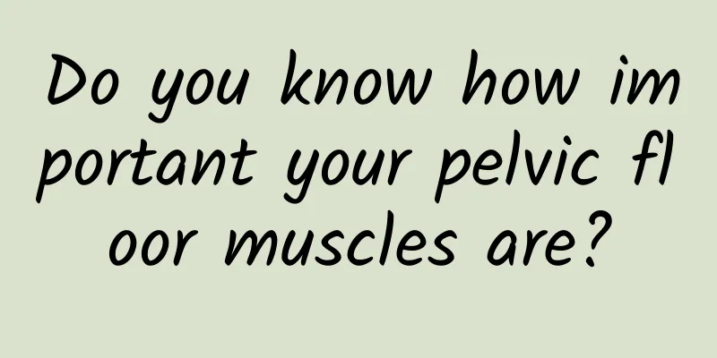 Do you know how important your pelvic floor muscles are?