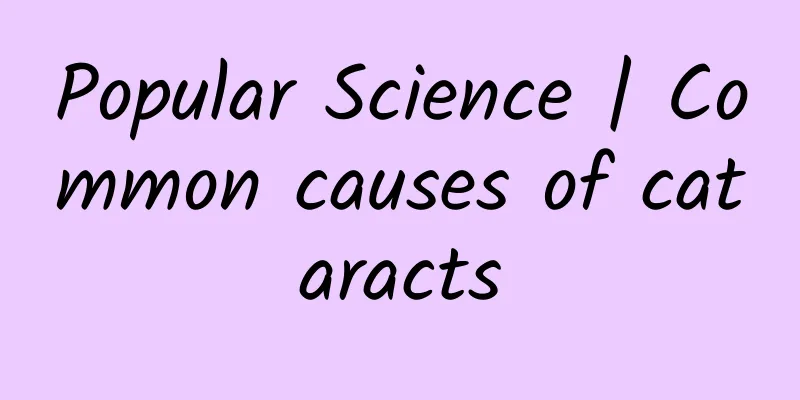 Popular Science | Common causes of cataracts