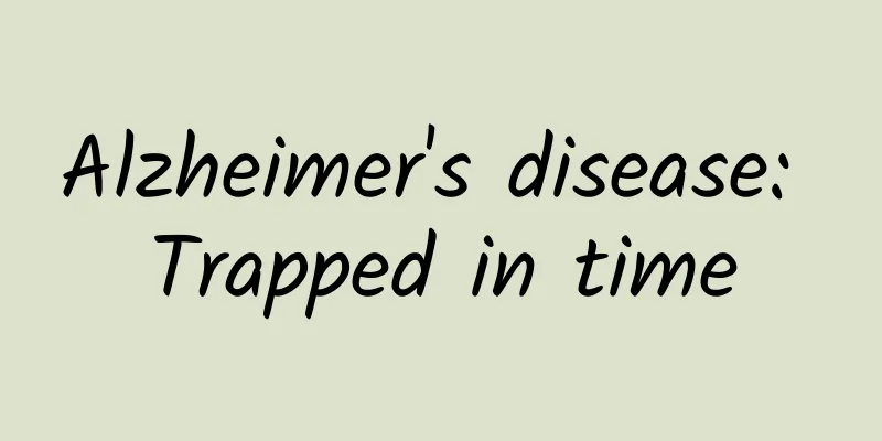 Alzheimer's disease: Trapped in time