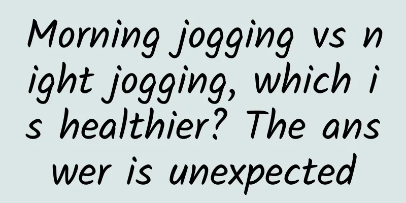 Morning jogging vs night jogging, which is healthier? The answer is unexpected
