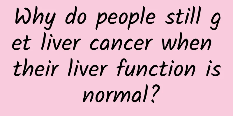 Why do people still get liver cancer when their liver function is normal?