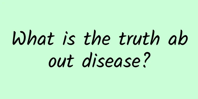 What is the truth about disease?