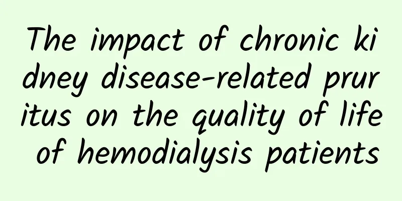 The impact of chronic kidney disease-related pruritus on the quality of life of hemodialysis patients