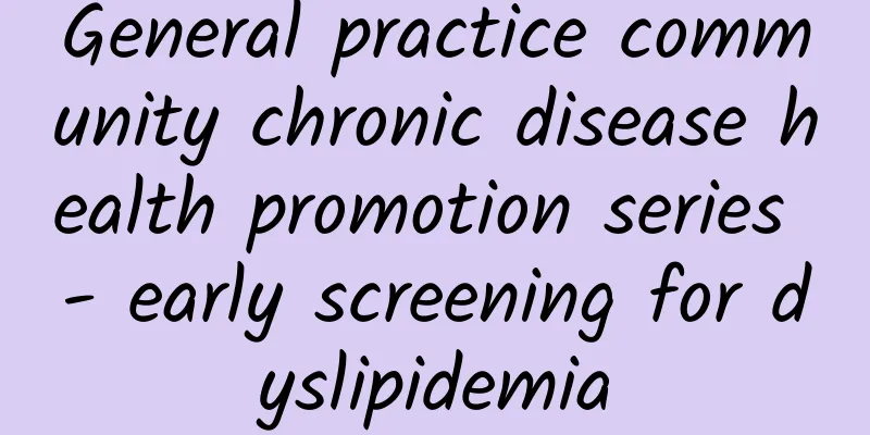 General practice community chronic disease health promotion series - early screening for dyslipidemia
