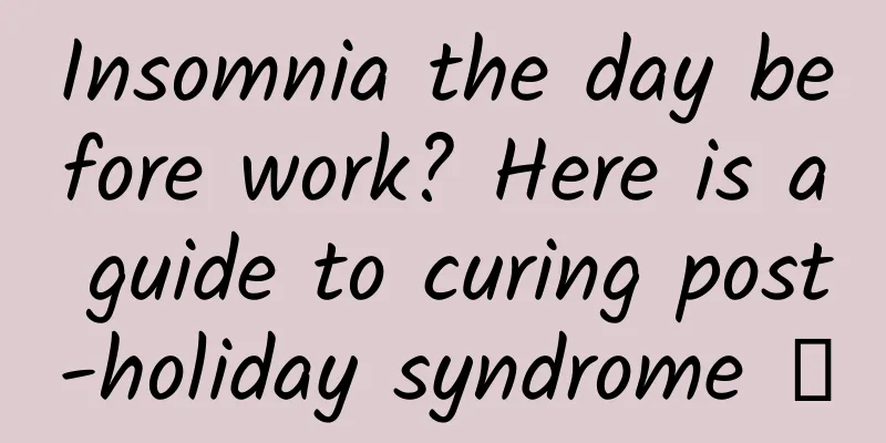 Insomnia the day before work? Here is a guide to curing post-holiday syndrome →