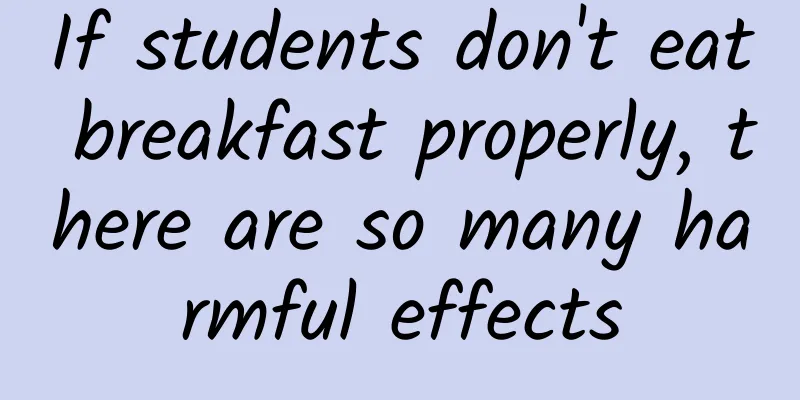 If students don't eat breakfast properly, there are so many harmful effects