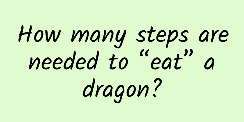 How many steps are needed to “eat” a dragon?