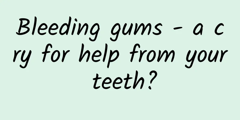 Bleeding gums - a cry for help from your teeth?