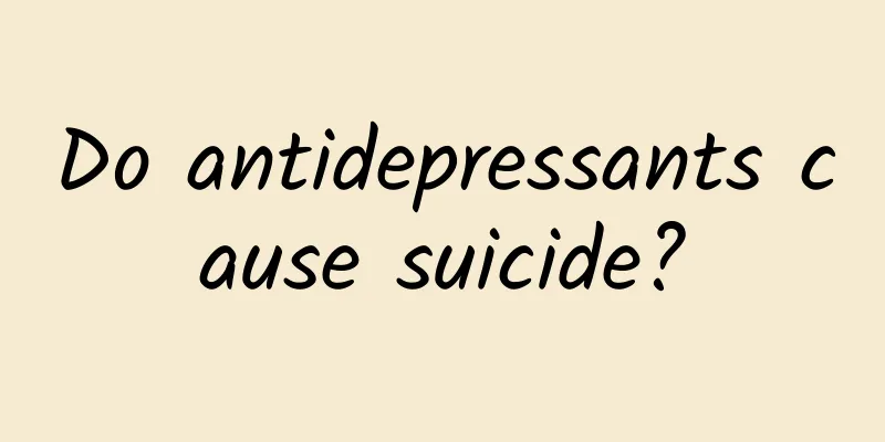Do antidepressants cause suicide?