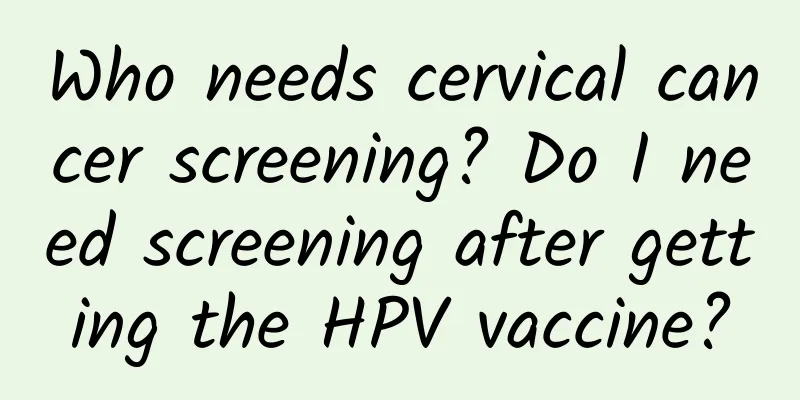 Who needs cervical cancer screening? Do I need screening after getting the HPV vaccine?