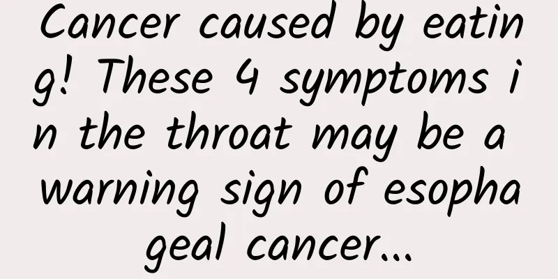 Cancer caused by eating! These 4 symptoms in the throat may be a warning sign of esophageal cancer...