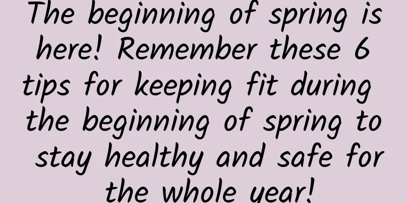 The beginning of spring is here! Remember these 6 tips for keeping fit during the beginning of spring to stay healthy and safe for the whole year!