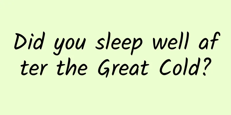 Did you sleep well after the Great Cold?