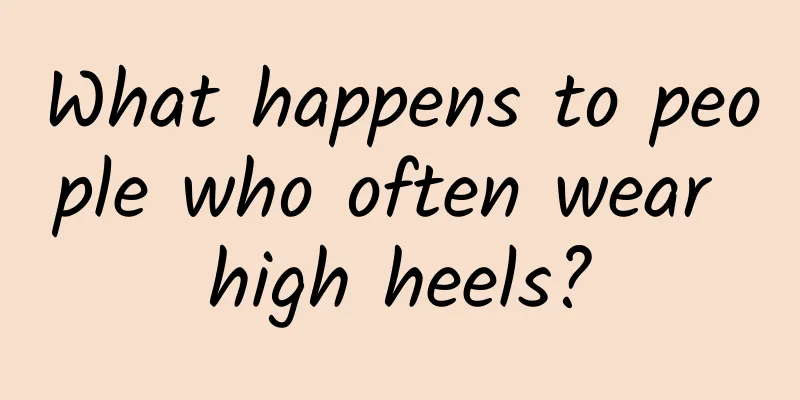 What happens to people who often wear high heels?
