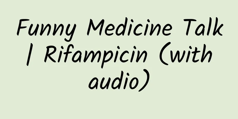 Funny Medicine Talk | Rifampicin (with audio)