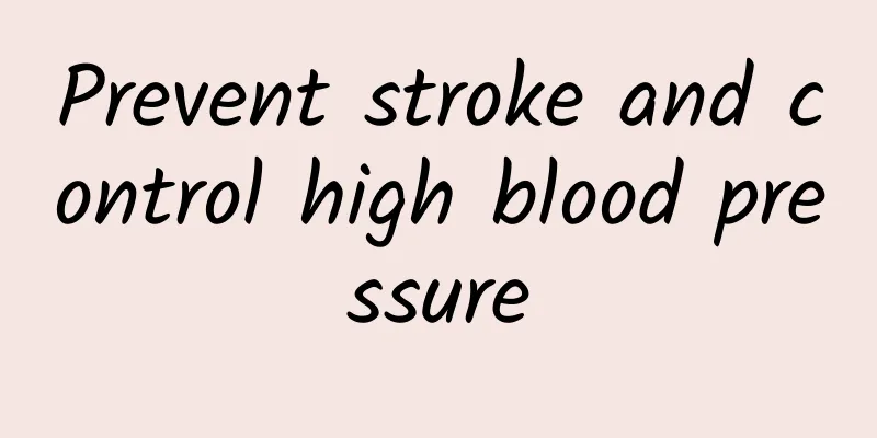 Prevent stroke and control high blood pressure
