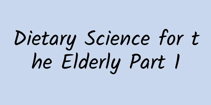 Dietary Science for the Elderly Part 1