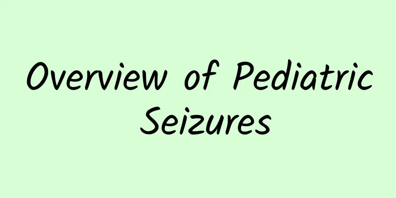 Overview of Pediatric Seizures