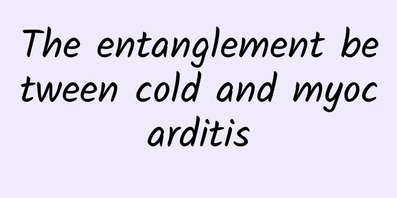 The entanglement between cold and myocarditis