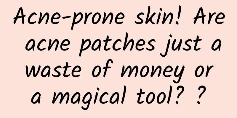 Acne-prone skin! Are acne patches just a waste of money or a magical tool? ?