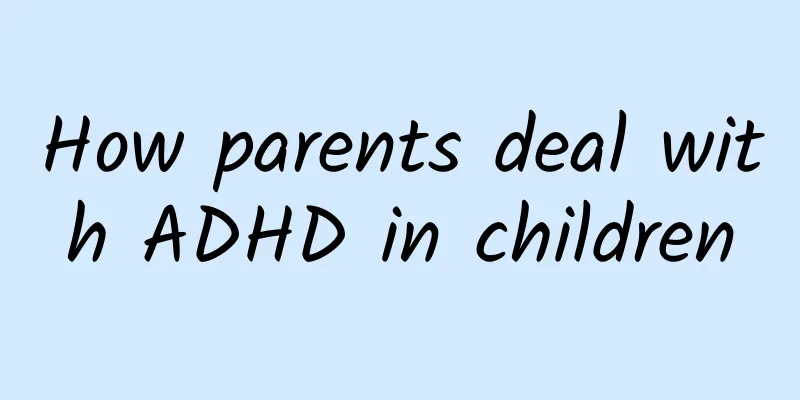 How parents deal with ADHD in children