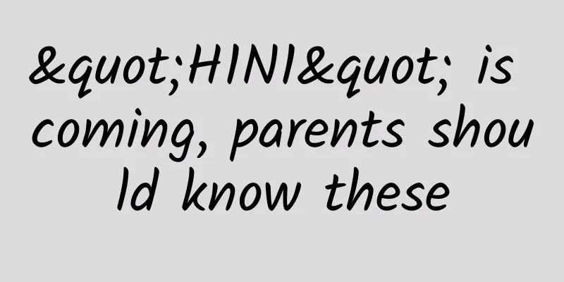 "H1N1" is coming, parents should know these