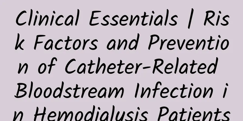 Clinical Essentials | Risk Factors and Prevention of Catheter-Related Bloodstream Infection in Hemodialysis Patients