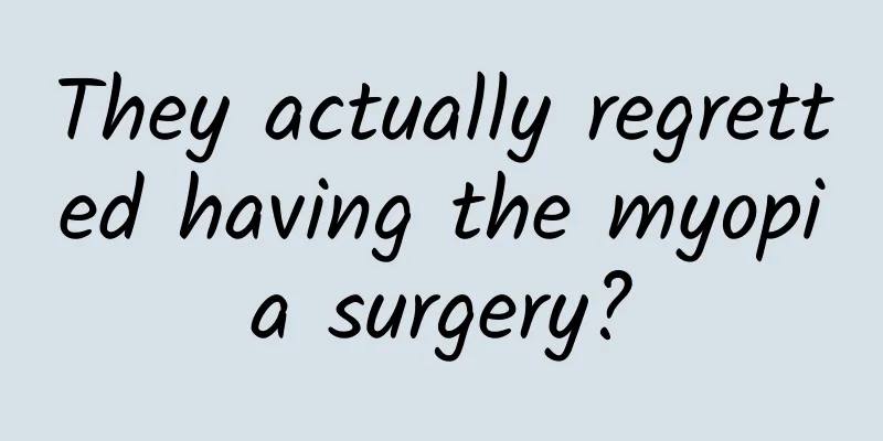 They actually regretted having the myopia surgery?