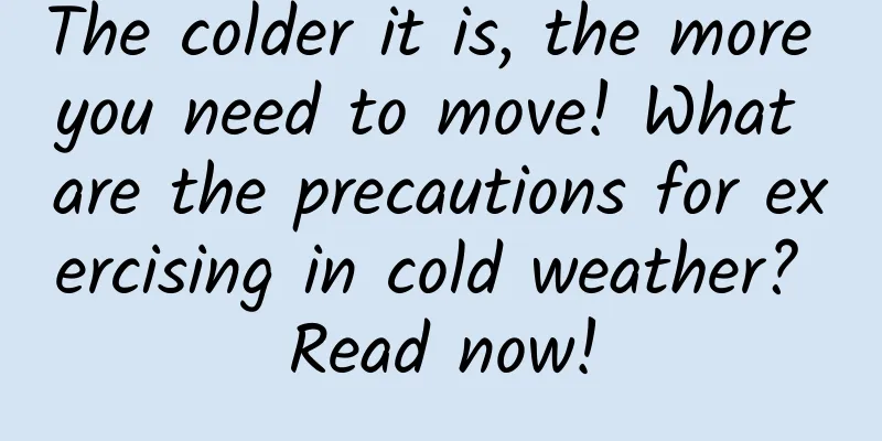 The colder it is, the more you need to move! What are the precautions for exercising in cold weather? Read now!