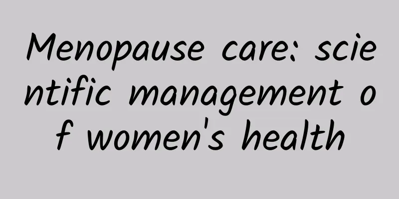 Menopause care: scientific management of women's health