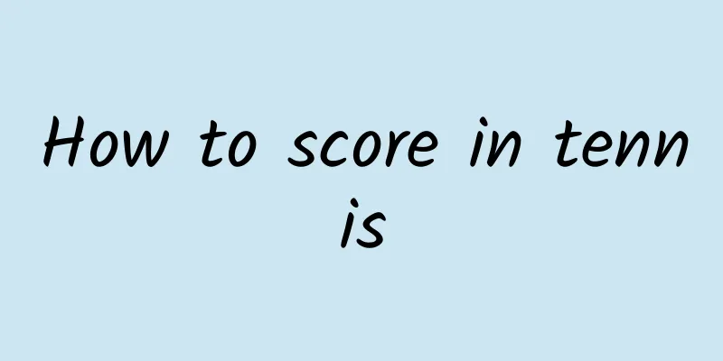 How to score in tennis
