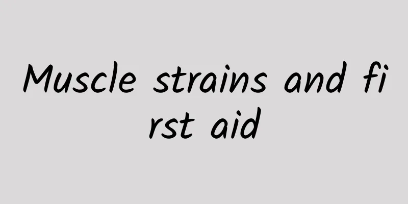 Muscle strains and first aid