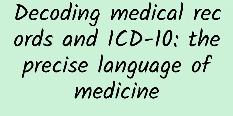 Decoding medical records and ICD-10: the precise language of medicine