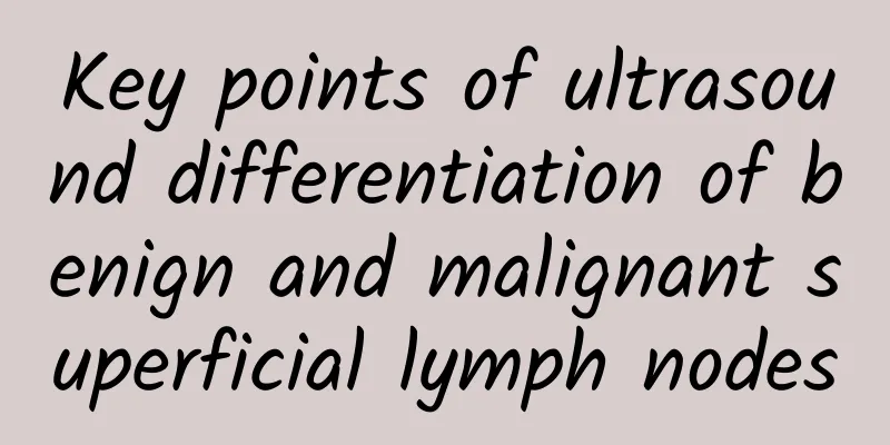Key points of ultrasound differentiation of benign and malignant superficial lymph nodes