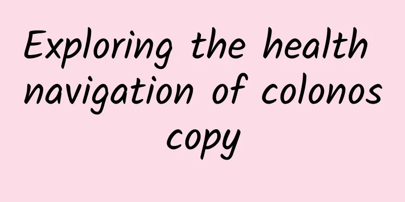Exploring the health navigation of colonoscopy