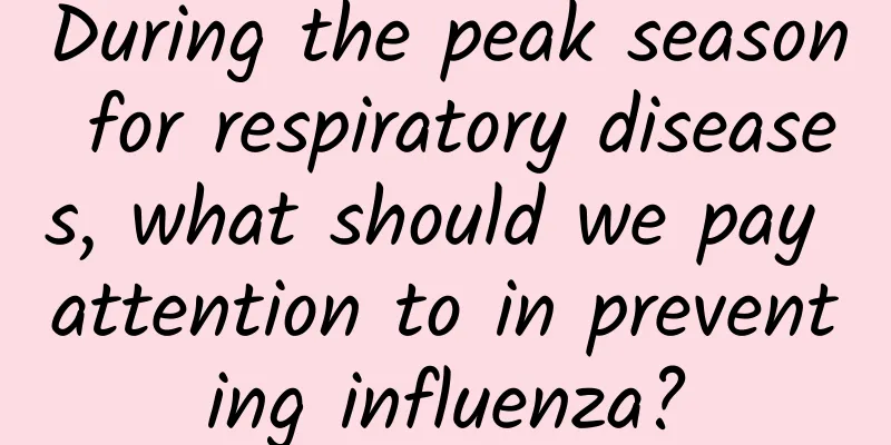 During the peak season for respiratory diseases, what should we pay attention to in preventing influenza?