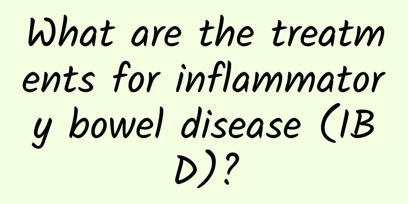 What are the treatments for inflammatory bowel disease (IBD)?