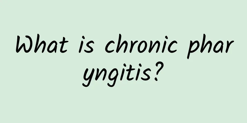 What is chronic pharyngitis?