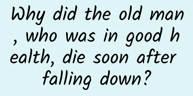 Why did the old man, who was in good health, die soon after falling down?