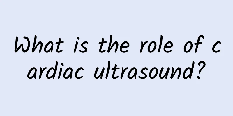 What is the role of cardiac ultrasound?